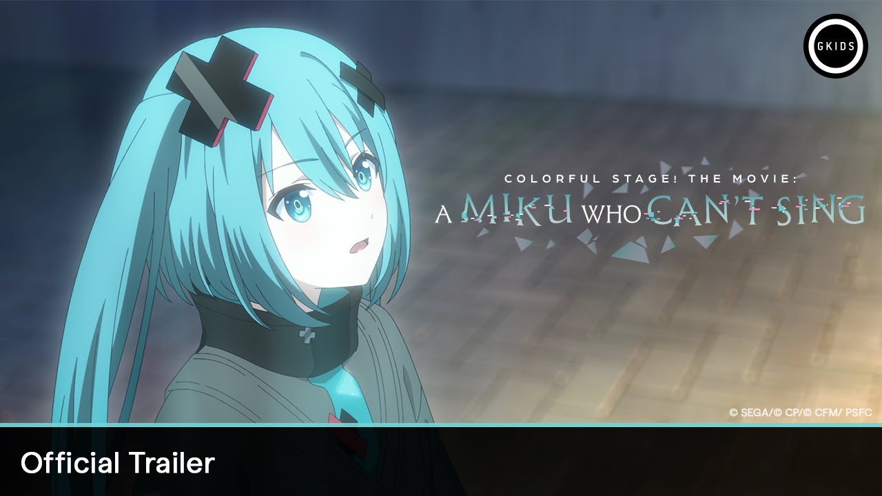 COLORFUL STAGE! The Movie: A Miku Who Can't Sing Trailer