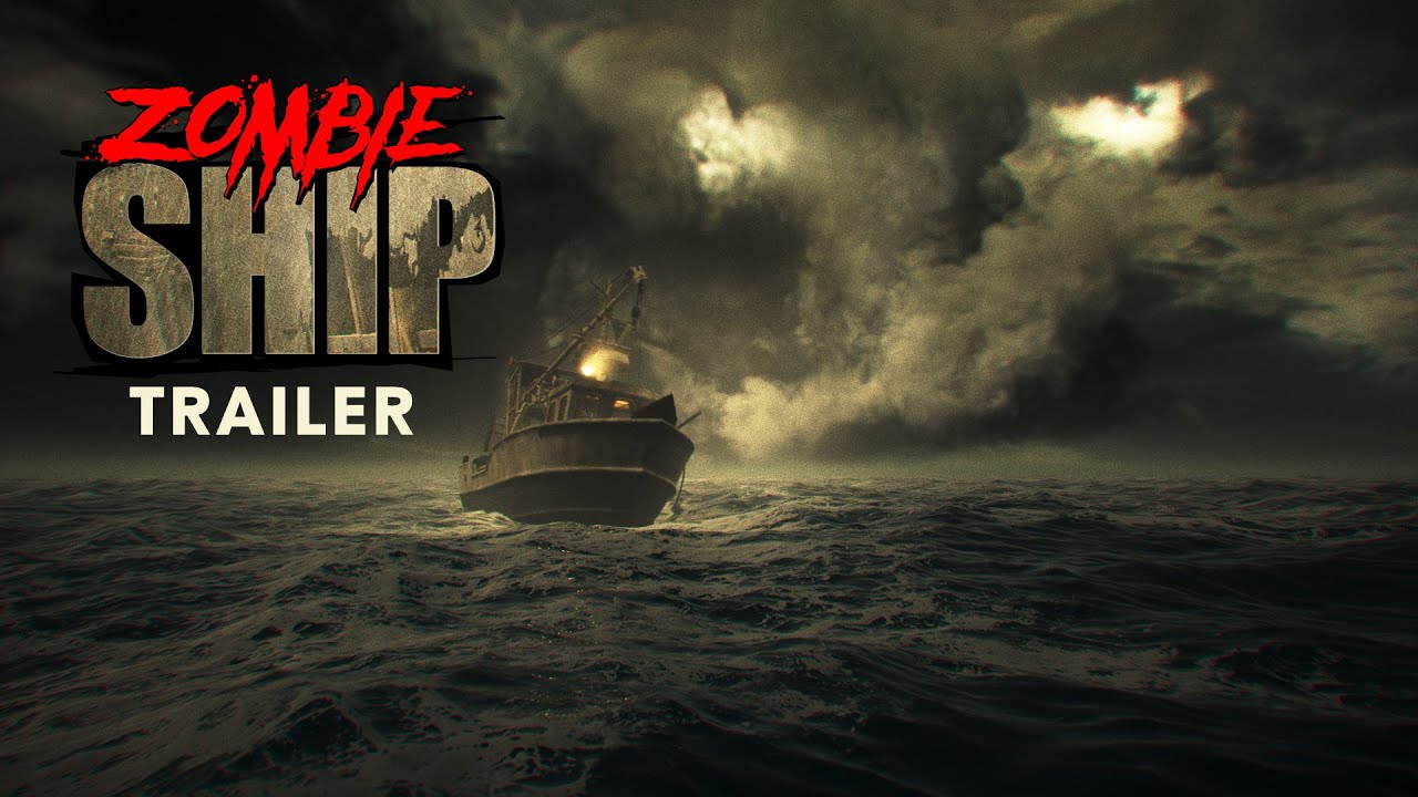 Zombie Ship Trailer