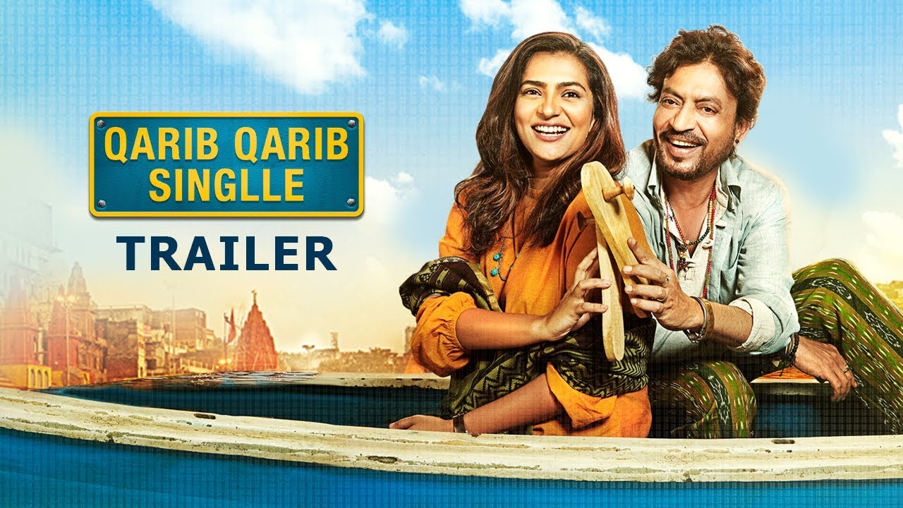Qarib Qarib Singlle Trailer