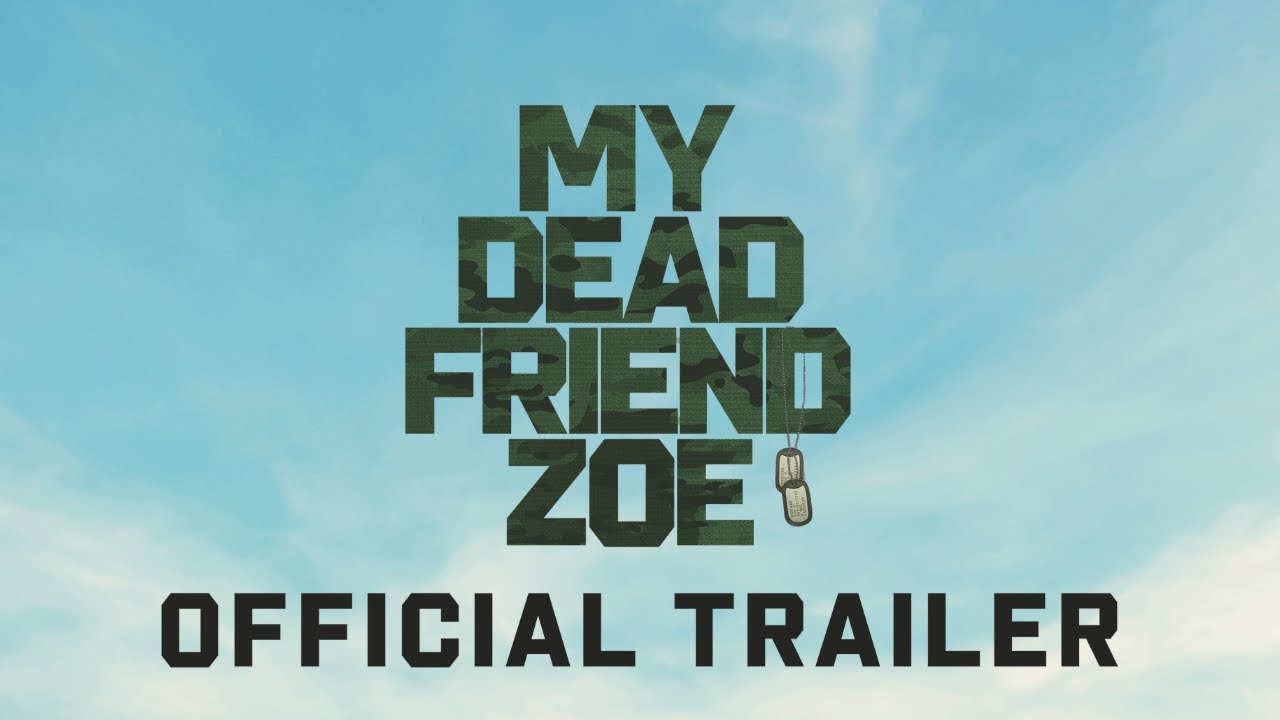 My Dead Friend Zoe Trailer