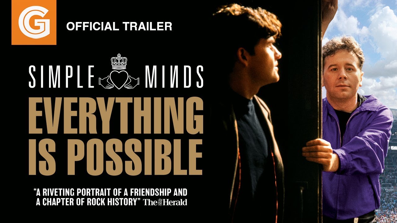 Simple Minds: Everything Is Possible Trailer