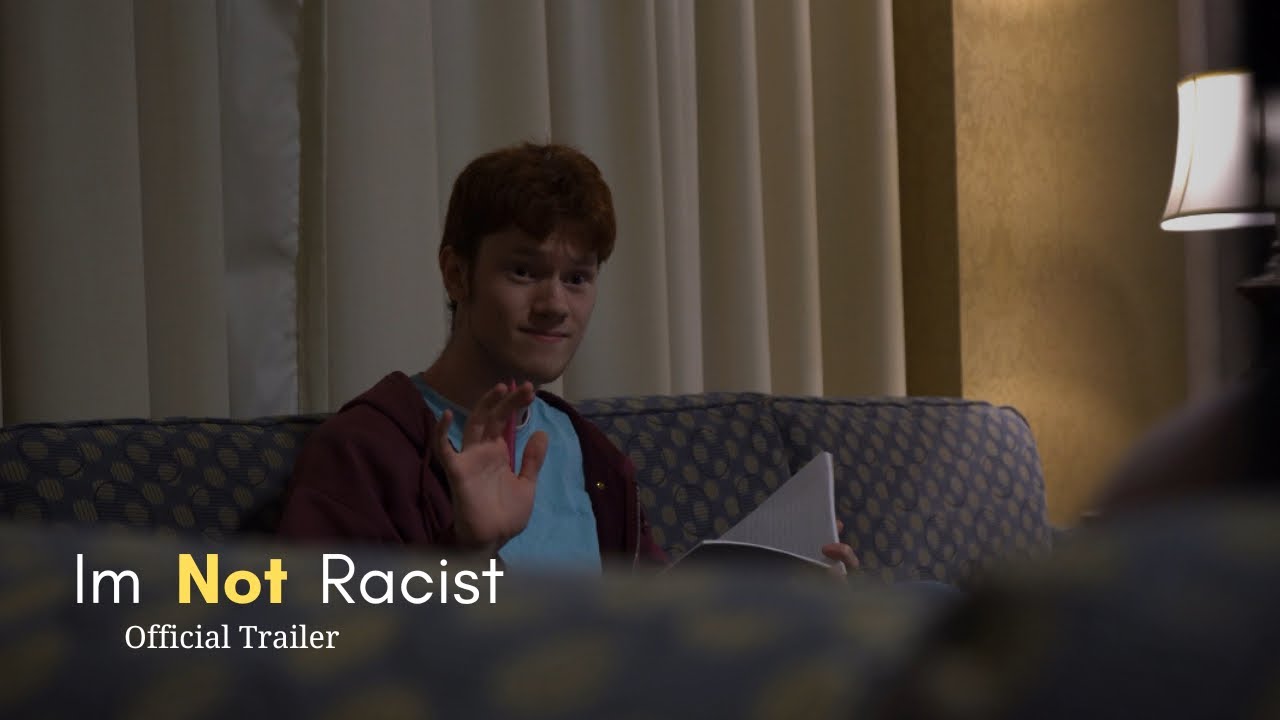 I'm Not Racist Trailer