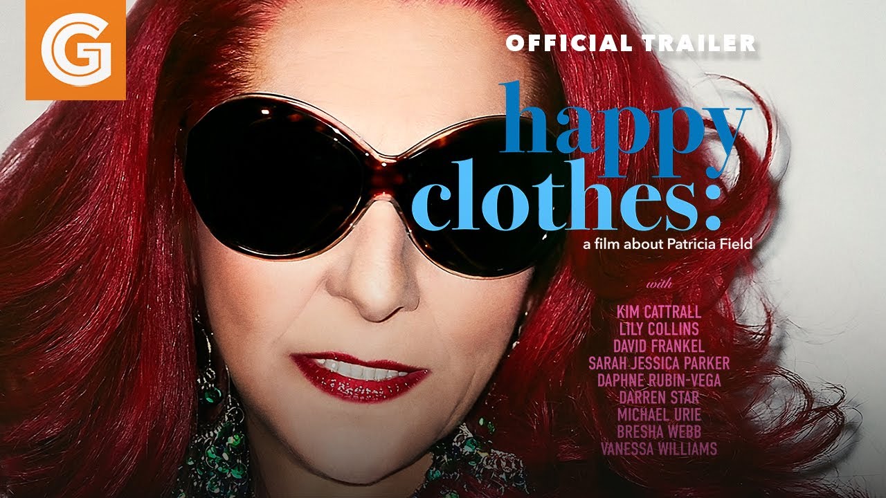 Happy Clothes: A Film About Patricia Field Trailer