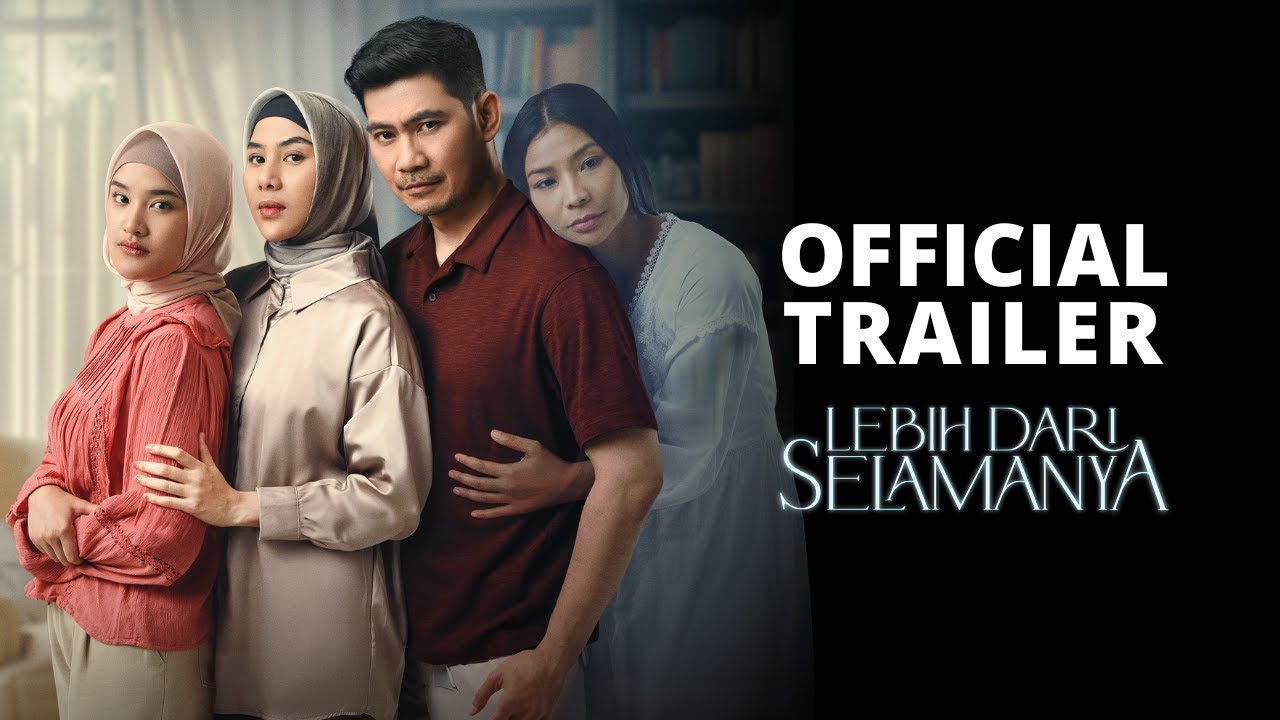 Lebih Dari Selamanya Trailer