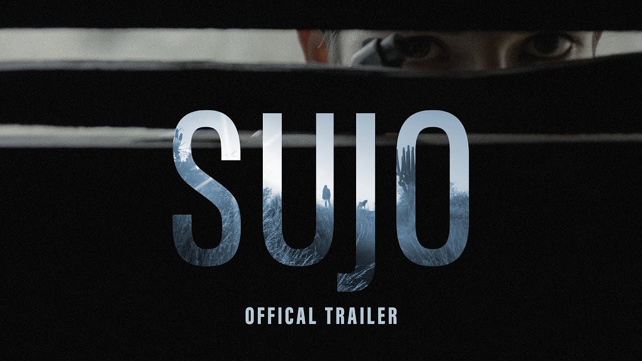 Sujo Trailer