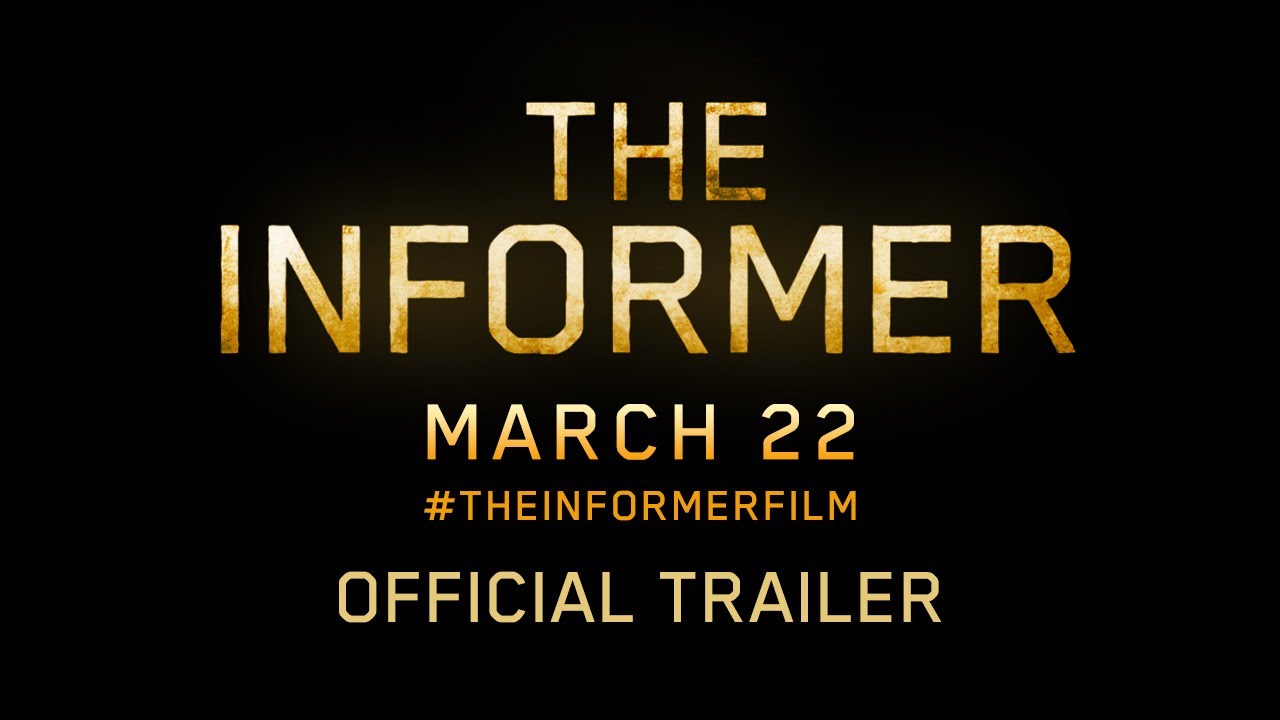 The Informer Trailer